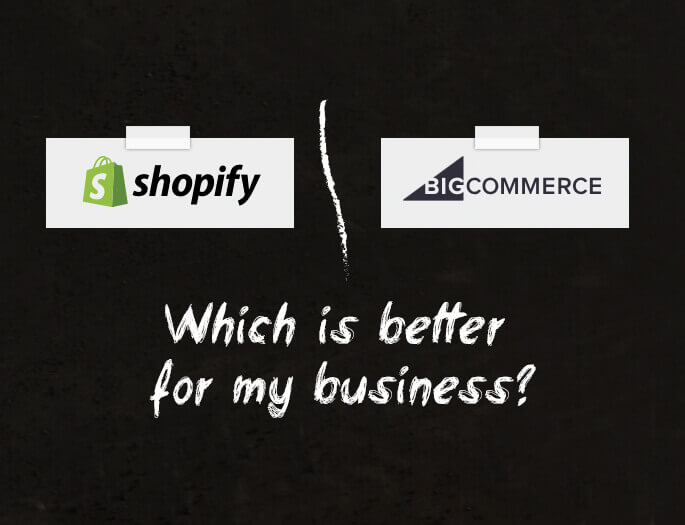 Shopify vs Bigcommerce